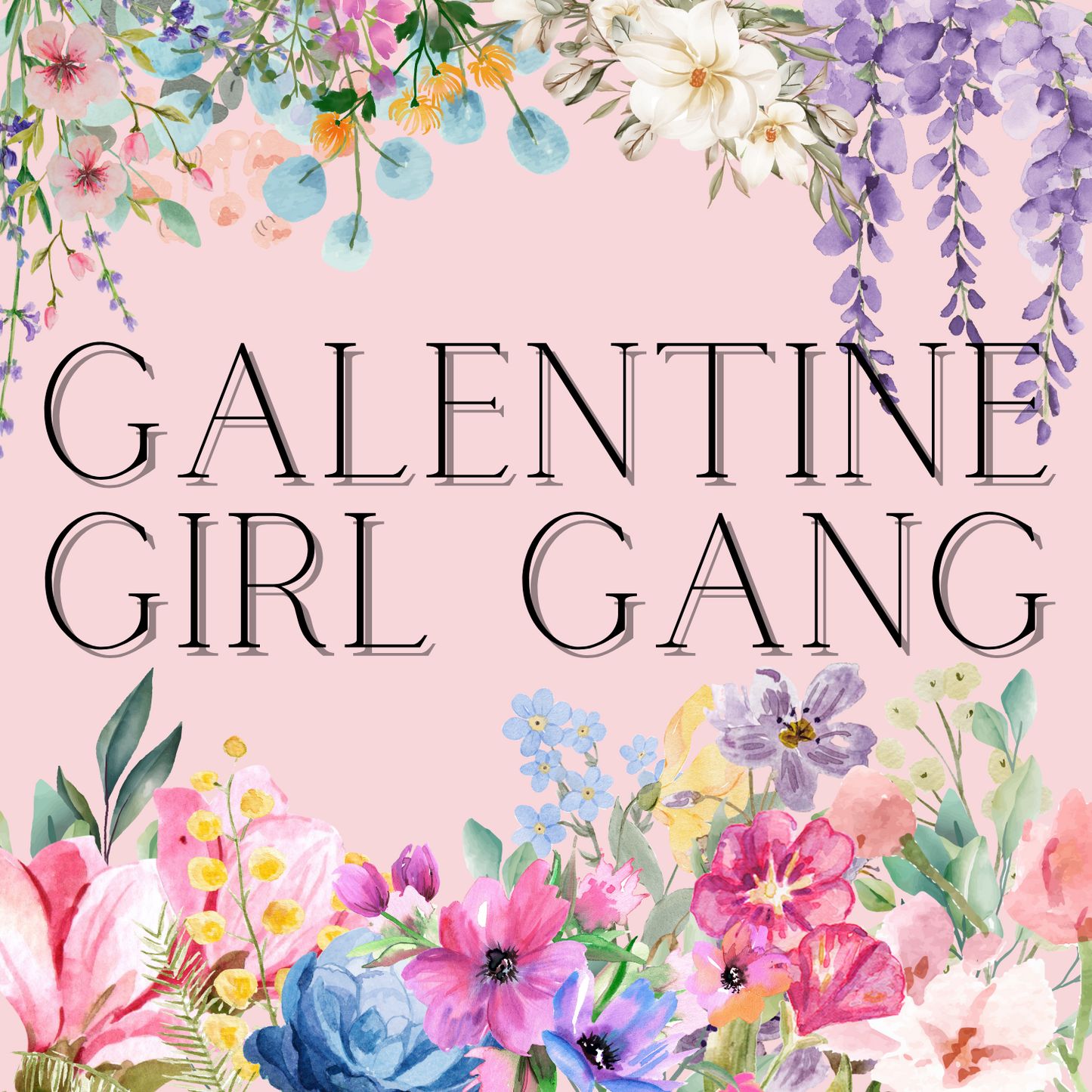 "Galentine Girl Gang" Valentine