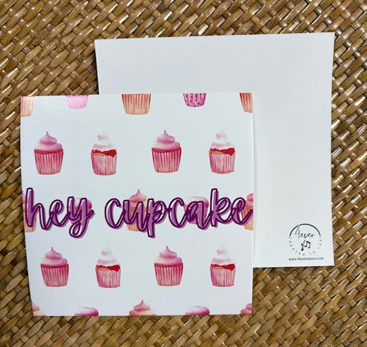 Hey Cupcake