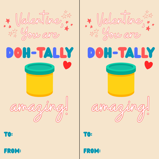 *PRE ORDER* "Doh-Tally Amazing" Valentines